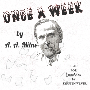 Once A Week (Version 2) - A. A. MILNE