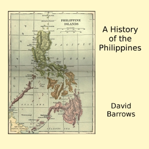 A History of the Philippines - David Prescott BARROWS