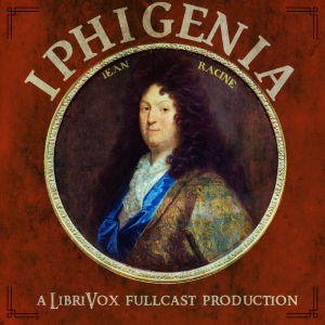 Iphigenia - Jean Racine