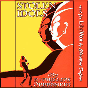 Stolen Idols - E. Phillips Oppenheim
