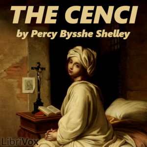 The Cenci - Percy Bysshe Shelley