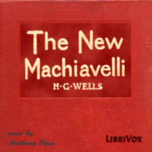 The New Machiavelli - H. G. Wells