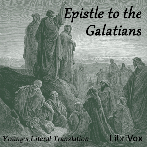 Bible (YLT) NT 09: Epistle to the Galatians - Young's Literal Translation