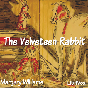 The Velveteen Rabbit (version 2) - Margery WILLIAMS
