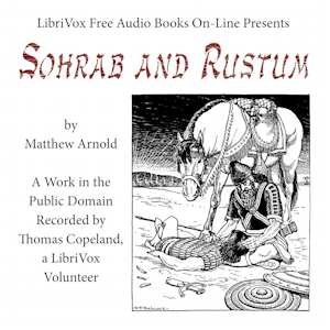 Sohrab and Rustum: An Episode - Matthew Arnold