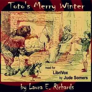 Toto's Merry Winter - Laura E. Howe Richards