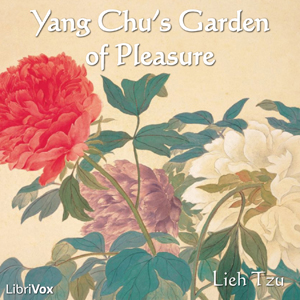 Yang Chu's Garden of Pleasure - Liezi