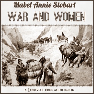 War and Women - Mabel Annie STOBART