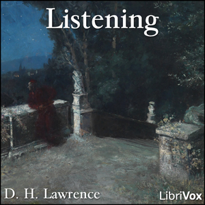 Listening - D. H. Lawrence