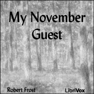 My November Guest - Robert Frost