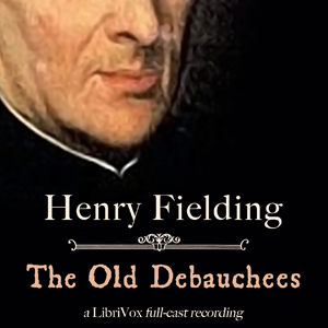 The Old Debauchees - Henry Fielding