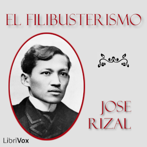 El Filibusterismo (The Reign of Greed) - José RIZAL