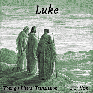 Bible (YLT) NT 03: Luke - Young's Literal Translation