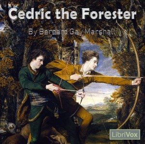 Cedric the Forester - Bernard Gay Marshall