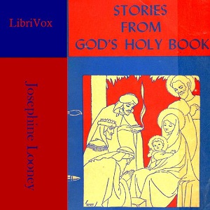 Stories From God's Holy Book - Josephine LOONEY