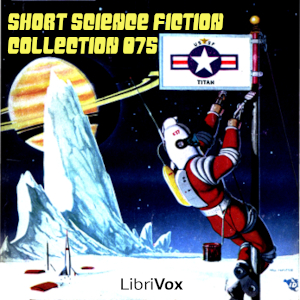 Short Science Fiction Collection 075 - Various