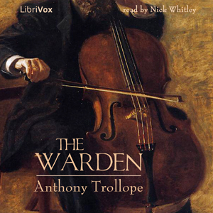 The Warden (version 3) - Anthony Trollope