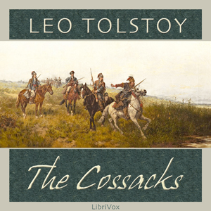 The Cossacks - Leo Tolstoy