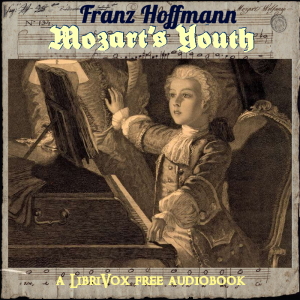 Mozart's Youth - Franz  Hoffmann