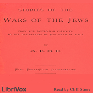 Stories of the Wars of the Jews - Charlotte Maria Tucker