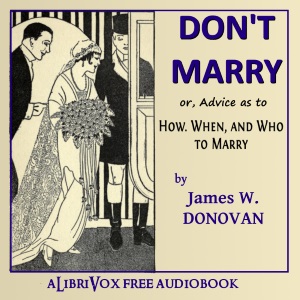 Don't Marry - James W. Donovan