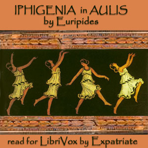 Iphigenia in Aulis (Way translation) - Euripides