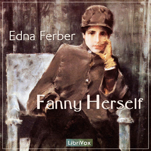 Fanny Herself - Edna Ferber