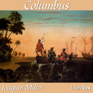 Columbus - Joaquin MILLER