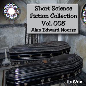 Short Science Fiction Collection 008 - Alan Edward NOURSE