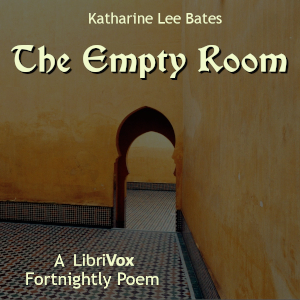 The Empty Room - Katharine Lee BATES