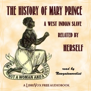 The History of Mary Prince - Mary PRINCE