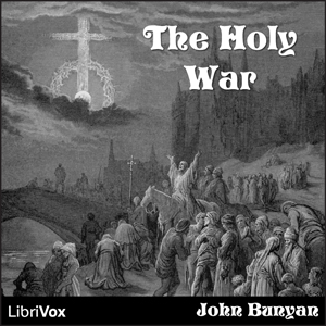 The Holy War - John Bunyan