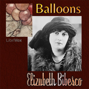 Balloons - Elizabeth BIBESCO