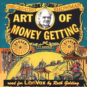 The Art of Money Getting (version 2) - P. T. Barnum