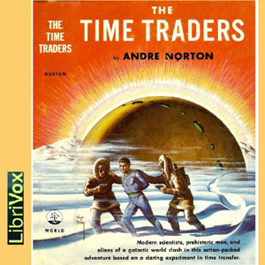 The Time Traders, (Version 2) - Andre Norton