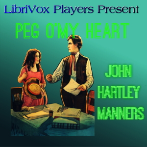 Peg O' My Heart - John Hartley Manners