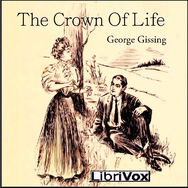 The Crown Of Life - George Gissing