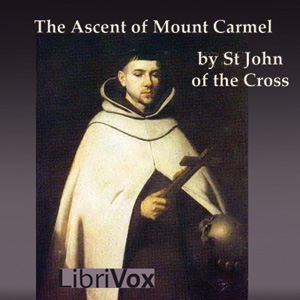 The Ascent of Mount Carmel - Saint JOHN OF THE CROSS
