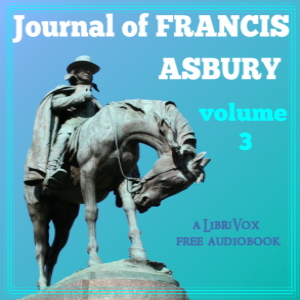 Journal of Francis Asbury, Volume III - Francis ASBURY