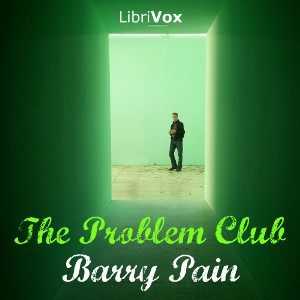 The Problem Club - Barry Pain