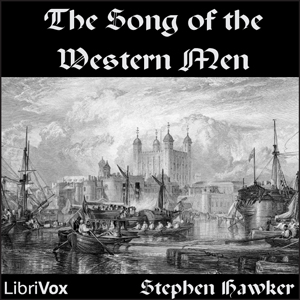 The Song of the Western Men - Robert Stephen HAWKER