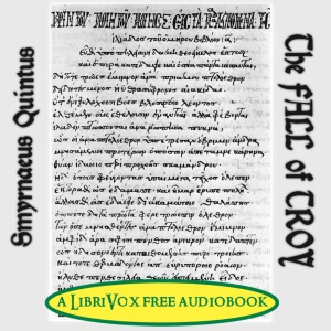 The Fall of Troy - Quintus SMYRNAEUS