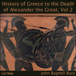 A History of Greece to the Death of Alexander the Great, Vol II - John Bagnell BURY