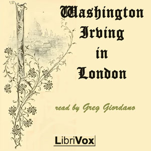 Washington Irving in London - Washington Irving