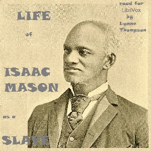 Life of Isaac Mason as a Slave - Isaac MASON
