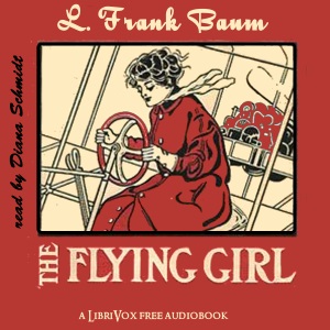 The Flying Girl - L. Frank Baum