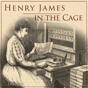 In the Cage - Henry James