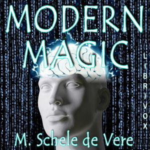 Modern Magic - Maximilian Schele De Vere