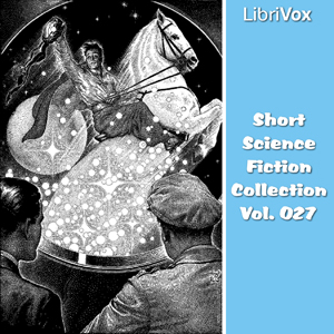 Short Science Fiction Collection 027 - Various