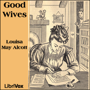 Good Wives - Louisa May Alcott